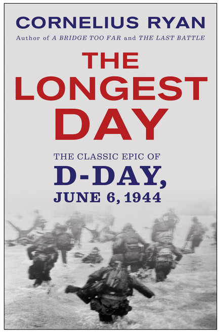 Longest Day (The Classic Epic of D Day) by Cornelius Ryan, 9780671890919