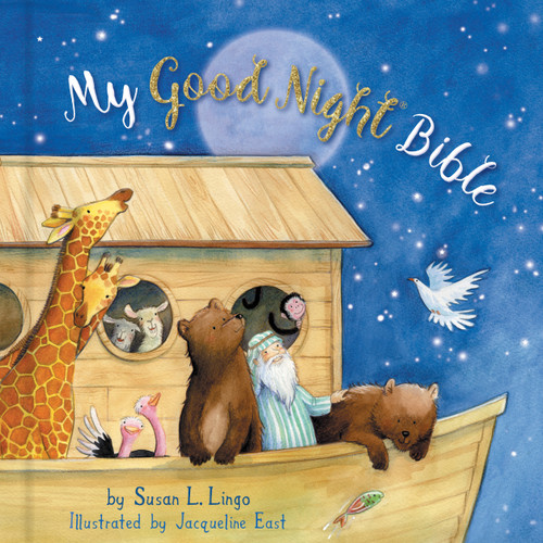 My Good Night Bible (Padded) by Susan Lingo, Jacqueline East, 9781462742738