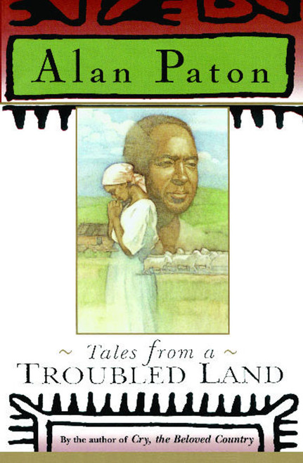 Tales From a Troubled Land by Alan Paton, 9780684825847