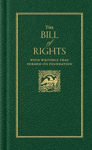 The Bill of Rights (With Writings that Formed Its Foundation) (Miniature Edition) - 9781557091512 by James Madison, George Mason, 9781557091512