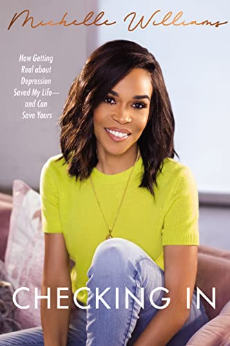Checking In (How Getting Real about Depression Saved My Life---and Can Save Yours) by Michelle Williams, 9781400223336