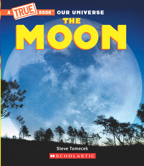 The Moon (A True Book) - 9780531132388 by Steve Tomecek, Gary LaCoste, 9780531132388