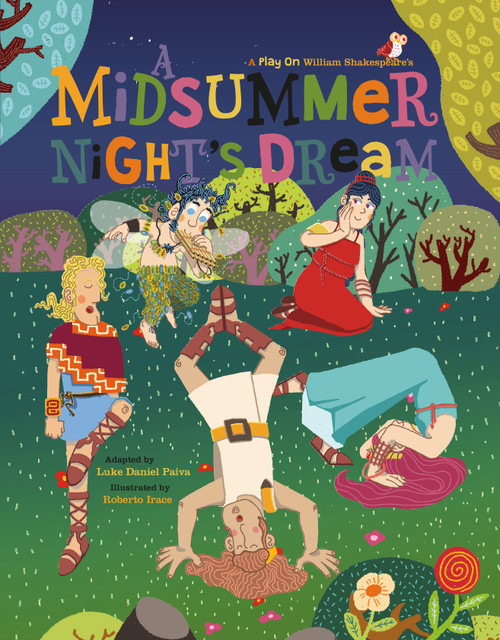 A Midsummer Night's Dream - 9781486708550 by Luke Paiva, Roberto Irace, 9781486708550
