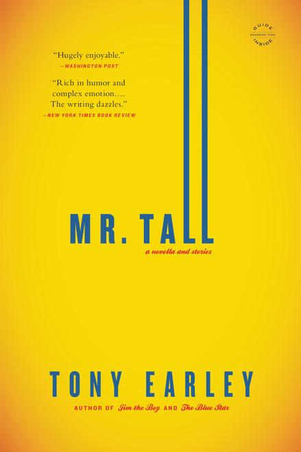 Mr. Tall (A Novella and Stories) by Tony Earley, 9780316246149
