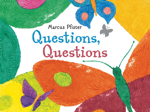 Questions, Questions by Marcus Pfister, 9780735840003