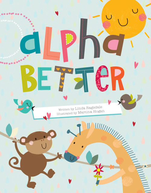 Alphabetter by Linda Ragsdale, Martina Hogan, 9781486712106