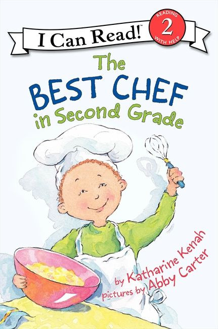 The Best Chef in Second Grade by Katharine Kenah, Abby Carter, 9780060535636
