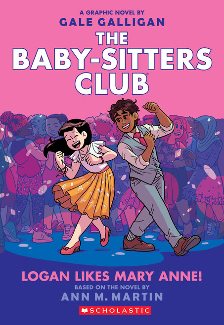 Logan Likes Mary Anne!: A Graphic Novel (The Baby-Sitters Club #8) by Gale Galligan, Gale Galligan, Ann M. Martin, 9781338304541