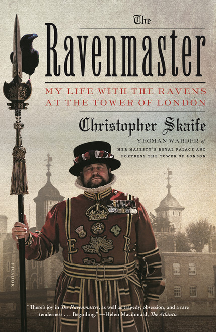 The Ravenmaster (My Life with the Ravens at the Tower of London) - 9781250234933 by Christopher Skaife, 9781250234933