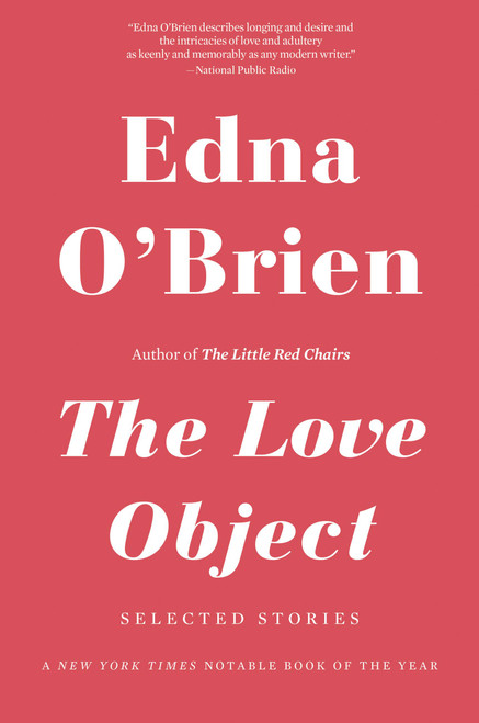 The Love Object (Selected Stories) by John Banville, Edna O'Brien, 9780316378284