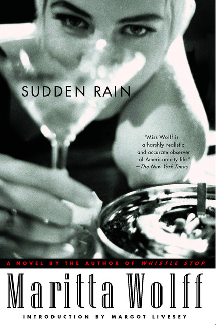 Sudden Rain (A Novel) by Maritta Wolff, Margot Livesey, 9780743254854