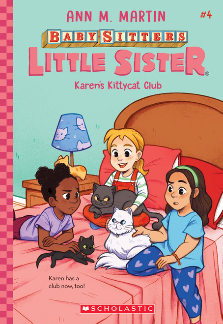 Karen's Kittycat Club (Baby-Sitters Little Sister #4) by Ann M. Martin, Christine Almeda, 9781338763034
