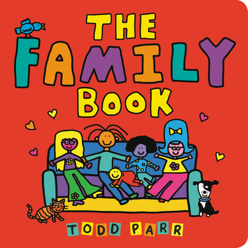 The Family Book - 9780316442541 by Todd Parr, 9780316442541