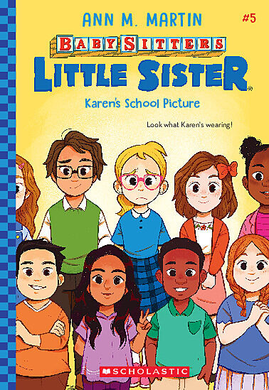 Karen's School Picture (Baby-Sitters Little Sister #5) by Ann M. Martin, Christine Almeda, 9781338776492