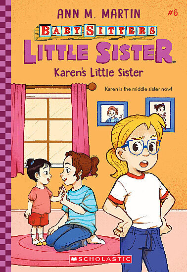 Karen's Little Sister (Baby-Sitters Little Sister #6) by Ann M. Martin, Christine Almeda, 9781338776591