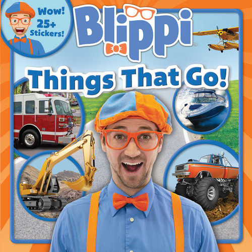 Blippi: Things That Go! by Thea Feldman, 9780794445157
