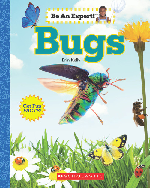 Bugs (Be An Expert!) - 9781546100560 by Erin Kelly, 9781546100560