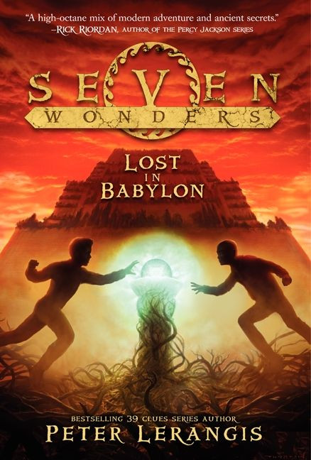 Seven Wonders Book 2: Lost in Babylon by Peter Lerangis, Torstein Norstrand, 9780062070432