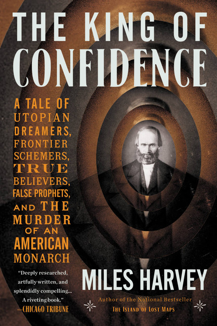 The King of Confidence - 9780316463607 by Miles Harvey, 9780316463607