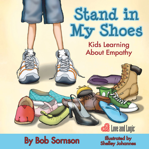 Stand in My Shoes (Kids Learning about Empathy) by Bob Sornson, 9780578807942