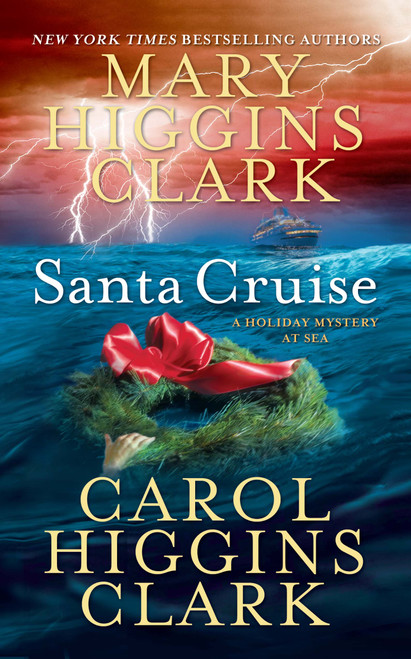 Santa Cruise (A Holiday Mystery at Sea) by Mary Higgins Clark, Carol Higgins Clark, 9781439173060