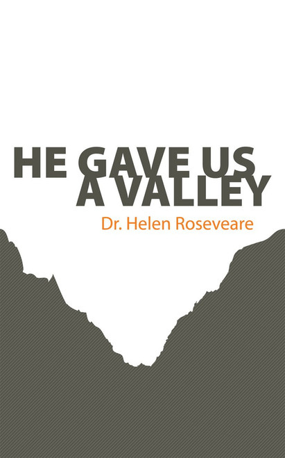 He Gave Us a Valley by Helen Roseveare, 9781845501907