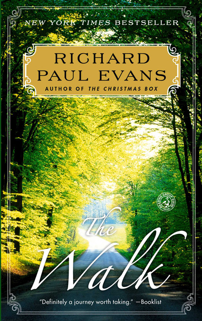 The Walk (A Novel) by Richard Paul Evans, 9781439191422