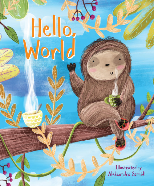Hello, World by Aleksandra Szmidt, 9781486715596
