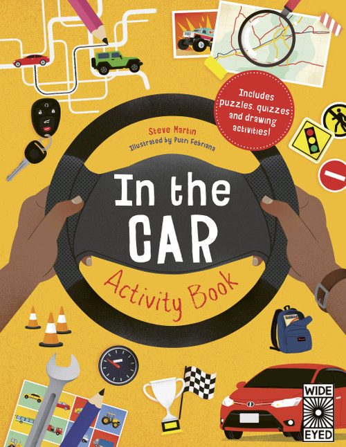 In the Car Activity Book (Includes puzzles, quizzes and drawing activities!) by Steve Martin, Putri Febriana, 9780711256484