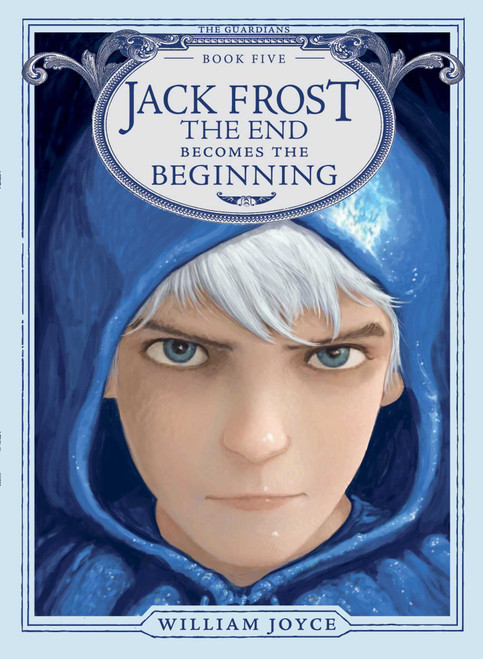 Jack Frost (The End Becomes the Beginning) - 9781442430570 by William Joyce, William Joyce, 9781442430570