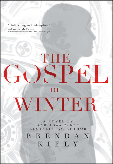 The Gospel of Winter - 9781442484900 by Brendan Kiely, 9781442484900