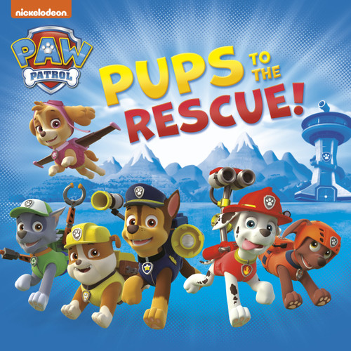 Pups to the Rescue! (Paw Patrol) by Random House, Random House, 9780385384445