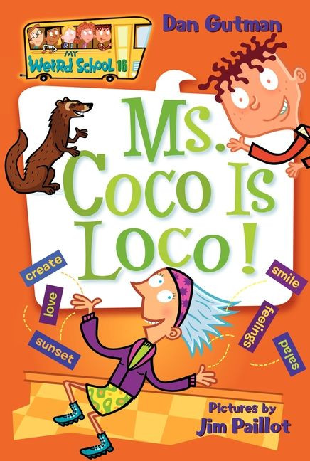 My Weird School #16: Ms. Coco Is Loco! by Dan Gutman, Jim Paillot, 9780061141539