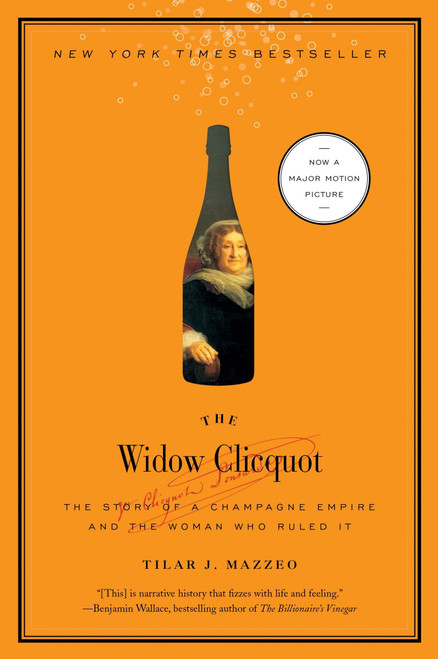 The Widow Clicquot (The Story of a Champagne Empire and the Woman Who Ruled It) - 9780061288586 by Tilar J. Mazzeo, 9780061288586