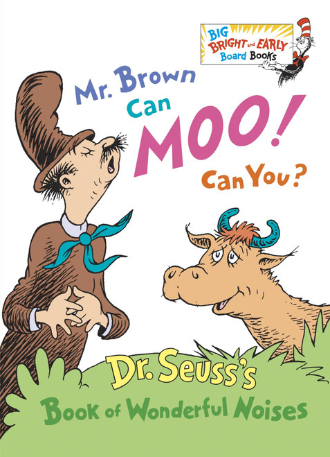 Mr. Brown Can Moo! Can You? by Dr. Seuss, 9780385387125