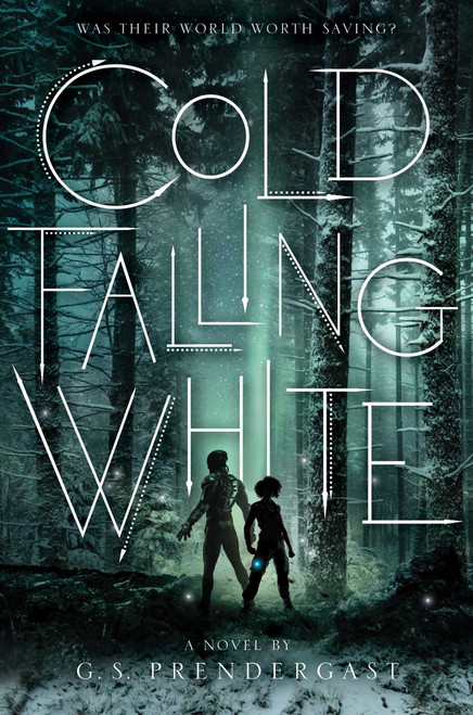 Cold Falling White - 9781481481885 by G. S. Prendergast, 9781481481885