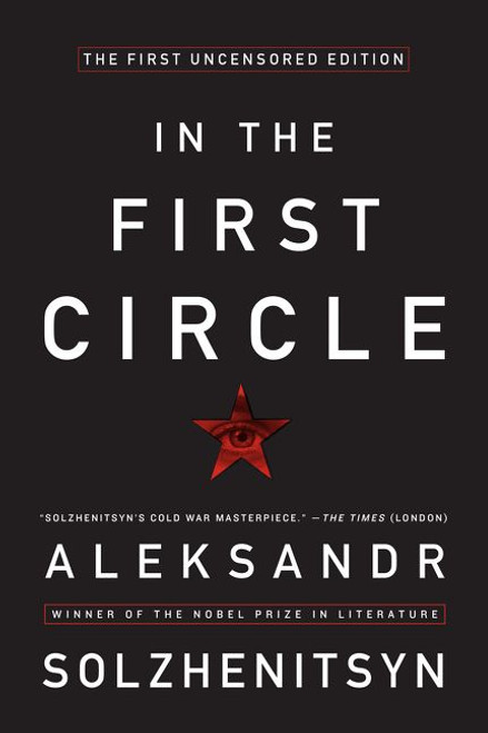 In the First Circle (The First Uncensored Edition) by Aleksandr I. Solzhenitsyn, 9780061479014