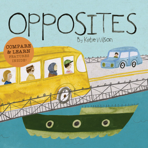 Opposites (Touch, Listen, & Learn Features Inside!) - 9781486714605 by Katie Wilson, 9781486714605