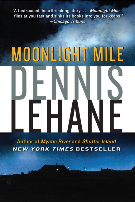 Moonlight Mile by Dennis Lehane, 9780062072429