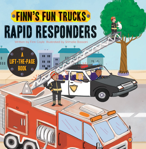 Rapid Responders (A Lift-the-Page Truck Book) by Finn Coyle, Srimalie  Bassani, 9781486714872