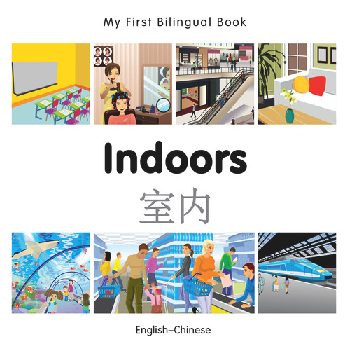 My First Bilingual Book-Indoors (English-Chinese) by Milet Publishing, 9781785080036