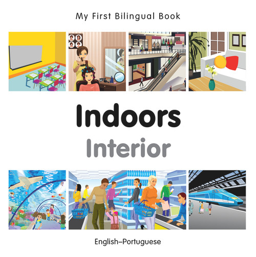 My First Bilingual Book-Indoors (English-Portuguese) by Milet Publishing, 9781785080111
