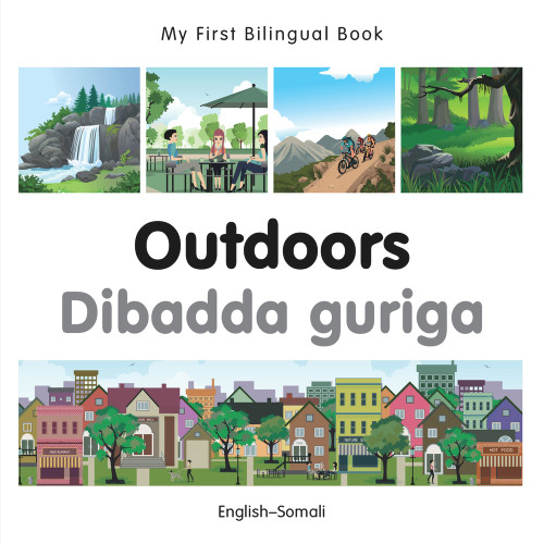My First Bilingual Book-Outdoors (English-Somali) by Milet Publishing, 9781785080302