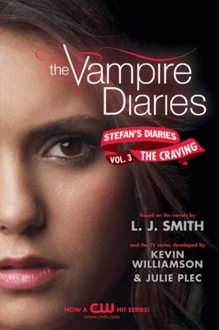 The Vampire Diaries: Stefan's Diaries #3: The Craving by L. J. Smith, Kevin Williamson & Julie Plec, 9780062003959