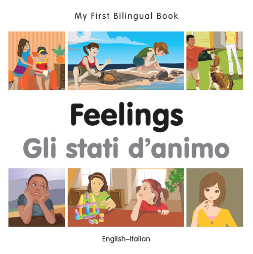 My First Bilingual Book-Feelings (English-Italian) by Milet Publishing, 9781785080753