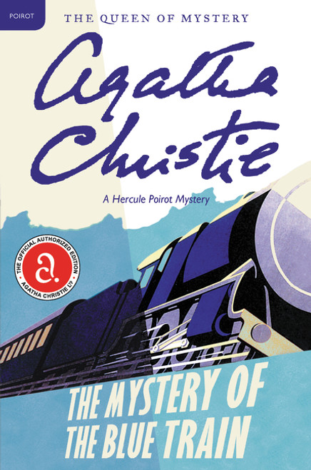 The Mystery of the Blue Train (A Hercule Poirot Mystery) by Agatha Christie, 9780062073976