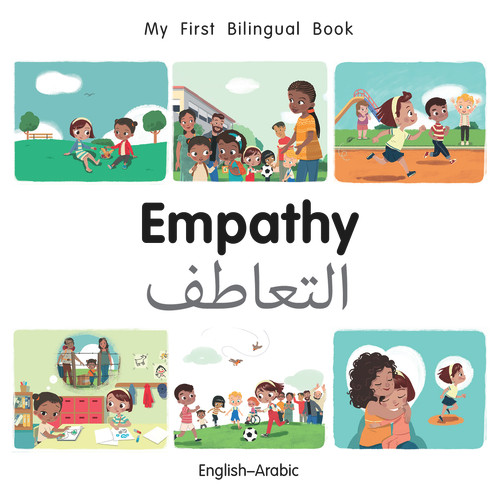 My First Bilingual Book-Empathy (English-Arabic) by Manuela Gutierrez Montoya, Patricia Billings, 9781785088391