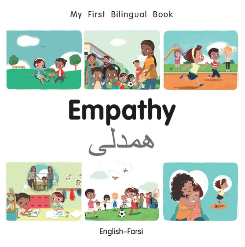 My First Bilingual Book-Empathy (English-Farsi) by Manuela Gutierrez Montoya, Patricia Billings, 9781785088421