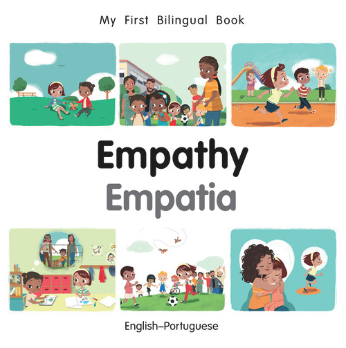 My First Bilingual Book-Empathy (English-Portuguese) by Manuela Gutierrez Montoya, Patricia Billings, 9781785088490