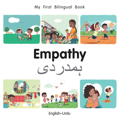 My First Bilingual Book-Empathy (English-Urdu) by Manuela Gutierrez Montoya, Patricia Billings, 9781785088544